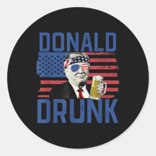 Donald Drunk 4th Of July Us Flag Drinking Presiden Classic Round Sticker