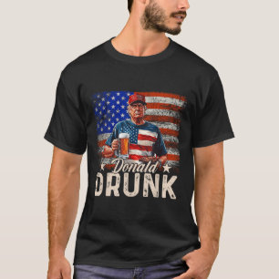 Donald Drunk Trump Drink Beer 4th Of July American T-Shirt