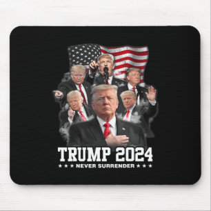 Donald J Trump 2024 Never Surrender 1  Mouse Pad