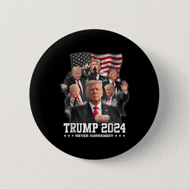 Donald J Trump 2024 Never Surrender  6 Cm Round Badge (Front)