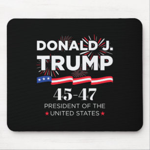 Donald J. Trump 45 47 President Inauguration Day 2 Mouse Pad