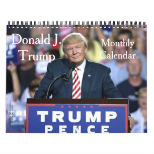 Donald J. Trump Classic Campaign Photo Calendar