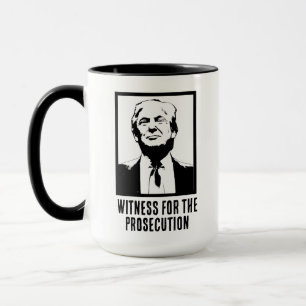 Donald J. Trump, Witness for the Prosecution Mug