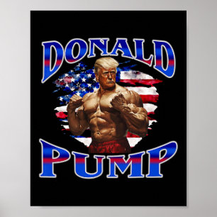 Donald Pump Gym Graphic Funny Workout Fitness Weig Poster