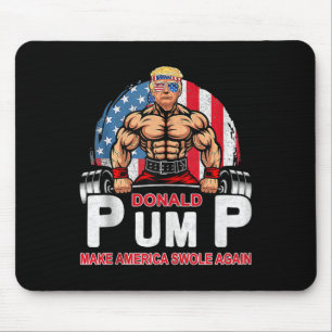 Donald Pump Swole America Again Gym Fitness Trump Mouse Pad