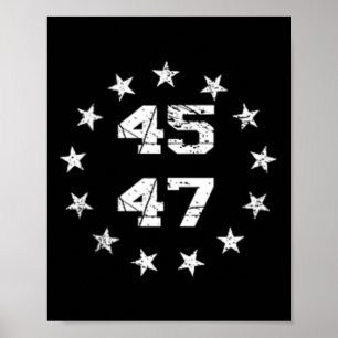 Donald Trump 2024 45 47 American Flag 4th Of July  Poster