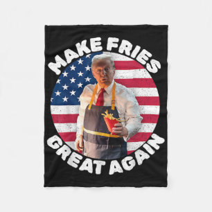 Donald Trump 2024 French Fry - Make French Fries G Fleece Blanket