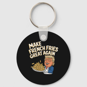 Donald Trump 2024 French Fry - Make French Fries G Key Ring