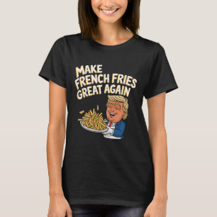 Donald Trump 2024 French Fry - Make French Fries G T-Shirt