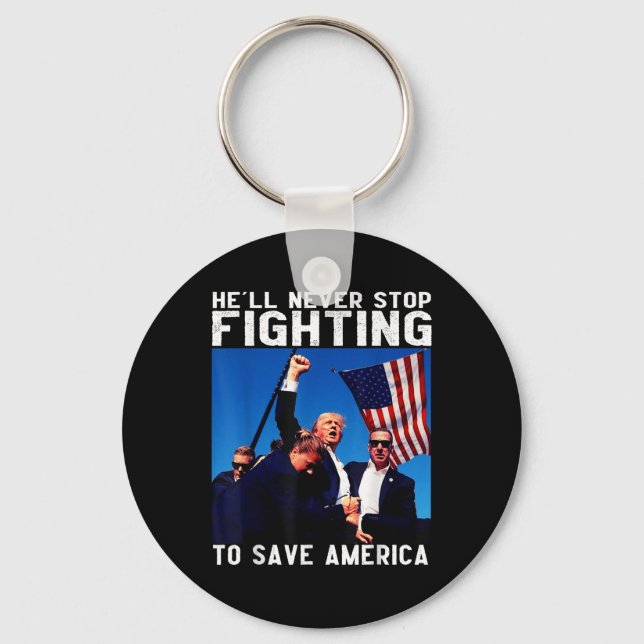 Donald Trump 2024 Hell Never Stop Fighting To Key Ring (Front)