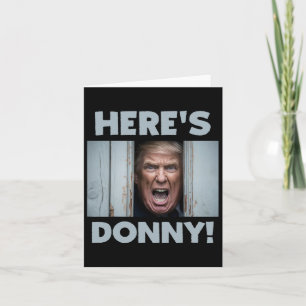 Donald Trump 2024 Here's Donny Card