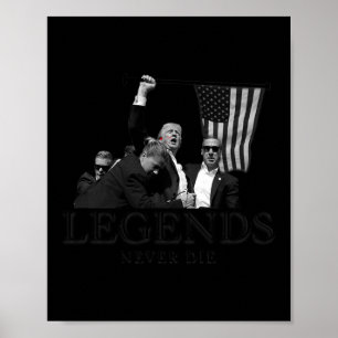 Donald Trump 2024 Legends Never Die Usa Patriotic Poster