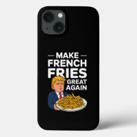 Donald Trump 2024 Make French Fry Great Again