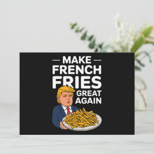 Donald Trump 2024 Make French Fry Great Again Invitation