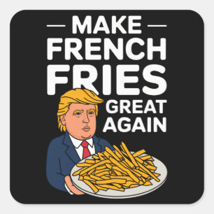 Donald Trump 2024 Make French Fry Great Again Square Sticker