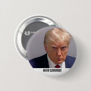 Donald Trump 2024 Never Surrender 6 Cm Round Badge