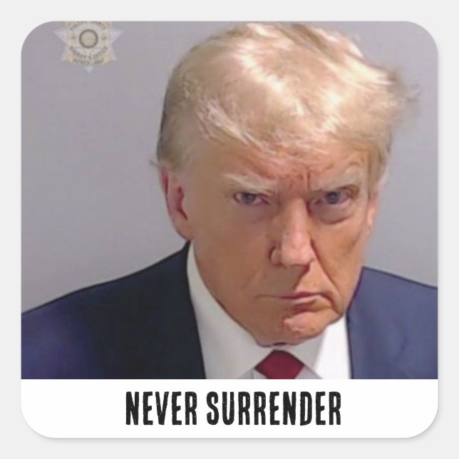 Donald Trump 2024 Never Surrender Square Sticker (Front)
