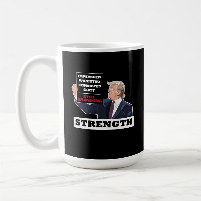 Donald Trump 2024 Presidential Strength Winning Coffee Mug (Left)