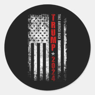 Donald Trump 2024 Take America Back American Flag  Classic Round Sticker
