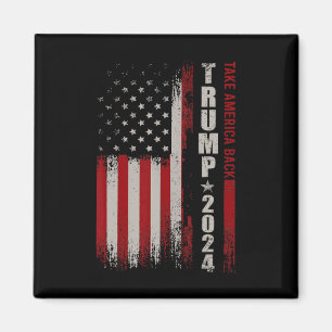 Donald Trump 2024 Take America Back American Flag  Magnet