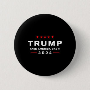 Donald Trump 2024 Take America Back Election - 6 Cm Round Badge