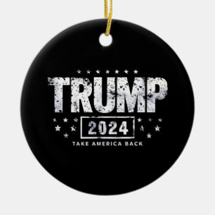 Donald Trump 2024 Take America Back Election  Ceramic Ornament