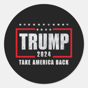 Donald Trump 2024 Take America Back Election Classic Round Sticker
