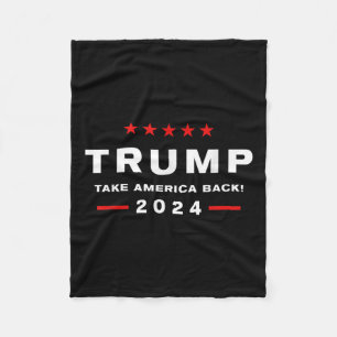 Donald Trump 2024 Take America Back Election - Fleece Blanket