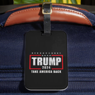 Donald Trump 2024 Take America Back Election Luggage Tag