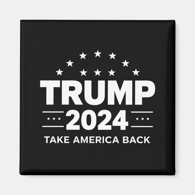 Donald Trump 2024 Take America Back Election Magnet (Front)