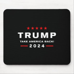 Donald Trump 2024 Take America Back Election - Mouse Pad