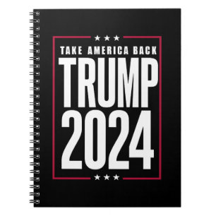 Donald Trump 2024 Take America Back Election Notebook