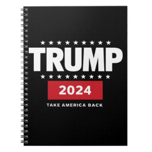 Donald Trump 2024 Take America Back Election  Notebook