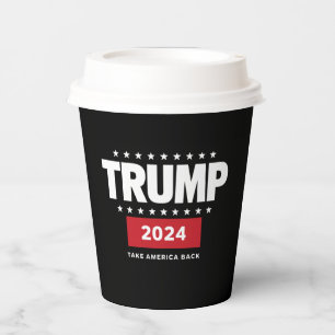 Donald Trump 2024 Take America Back Election  Paper Cups