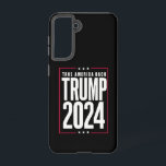 Donald Trump 2024 Take America Back Election Samsung Galaxy Case<br><div class="desc">Donald Trump 2024 Take America Back Election</div>