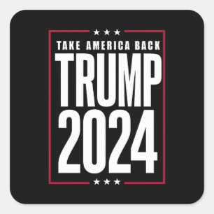 Donald Trump 2024 Take America Back Election Square Sticker