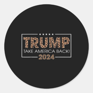 Donald Trump 2024 Take America Back Leopard Print Classic Round Sticker