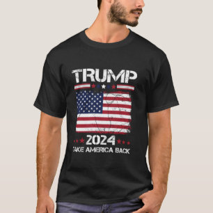 Donald Trump 2024 Take America Back Patriotic US F T-Shirt