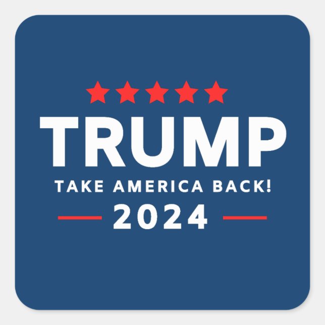 Donald Trump 2024 Take America Back  Square Sticker (Front)