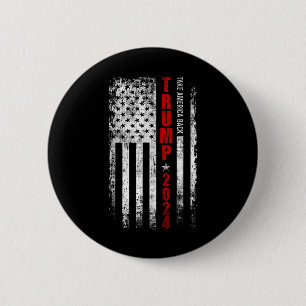 Donald Trump 2024 Take America Byck American Flag 6 Cm Round Badge