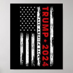 Donald Trump 2024 Take America Byck American Flag Poster