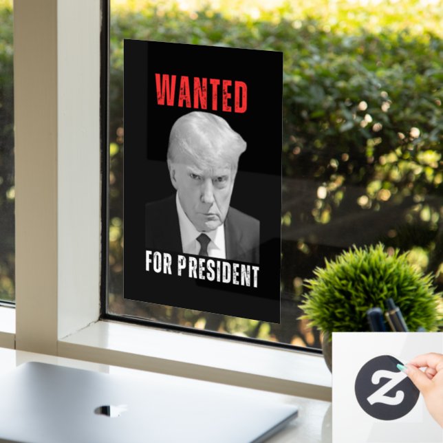 Donald Trump 2024 Wanted For President (Office)