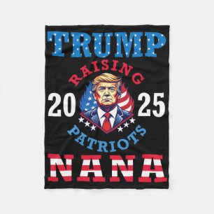 Donald Trump 2025 Raising Patriots Nana Support Pr Fleece Blanket