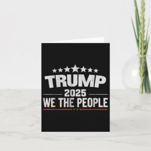 Donald Trump 2025 We The People 4th Of July Electi Card