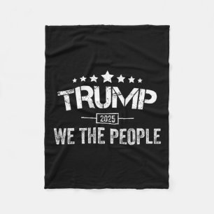 Donald Trump 2025 We The People 4th Of July Electi Fleece Blanket