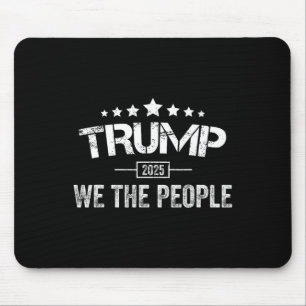 Donald Trump 2025 We The People 4th Of July Electi Mouse Pad