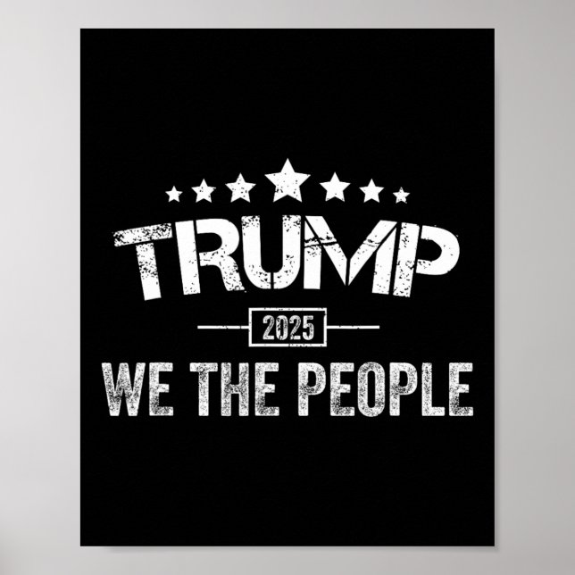 Donald Trump 2025 We The People 4th Of July Electi Poster (Front)