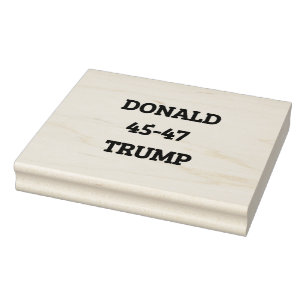 Donald Trump 45-47 Rubber Stamp