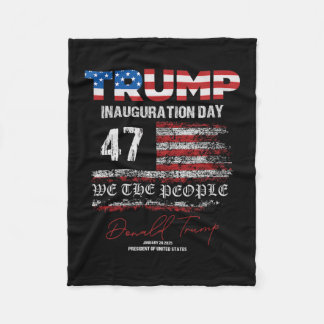 Donald Trump 47th President 2025 Inauguration Usa  Fleece Blanket