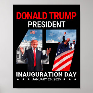 Donald Trump 47th President Inauguration Day Janua Poster